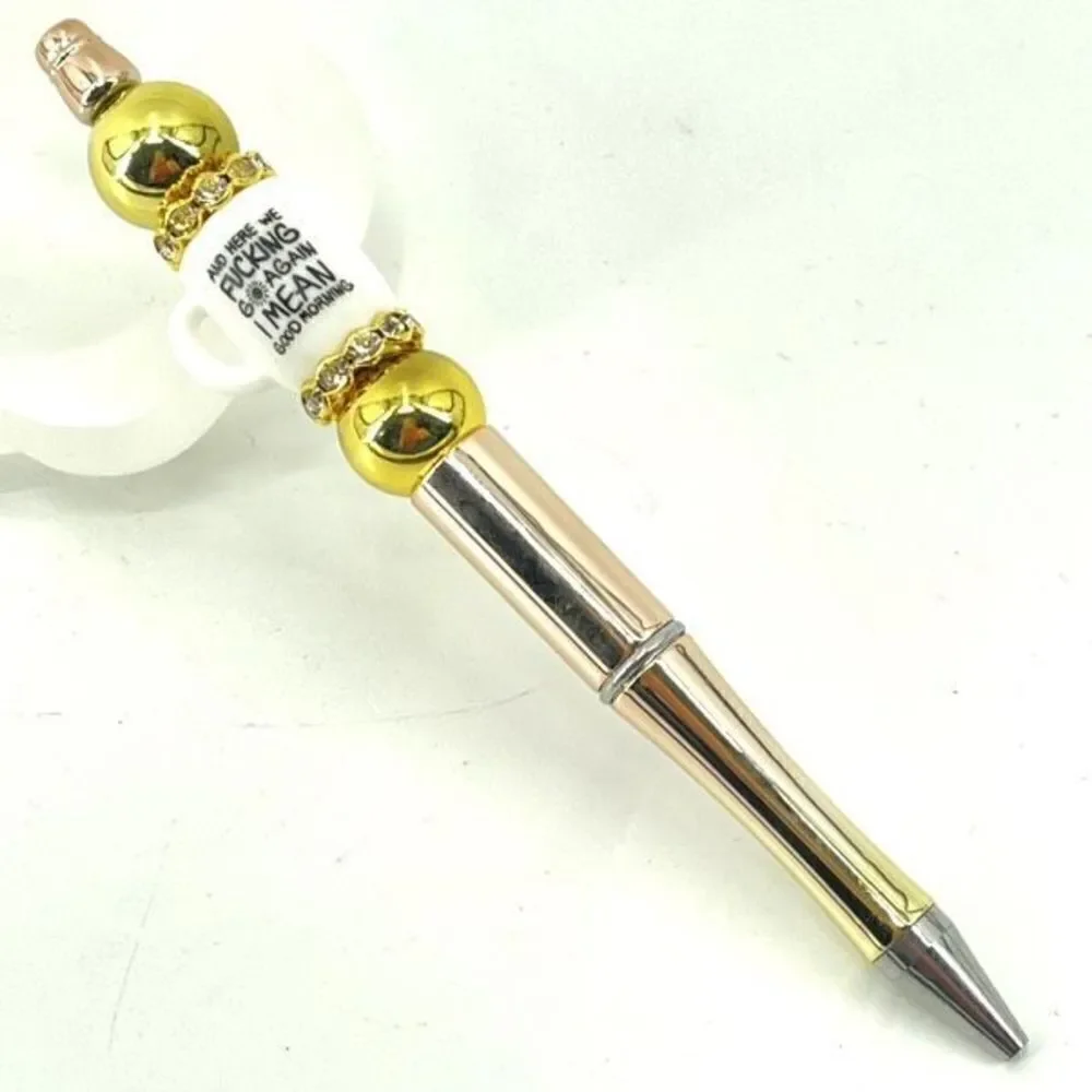 Here we go again. I mean, good morning pen handmade NEW bling rhinestone gold